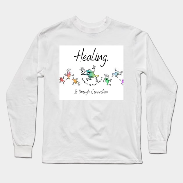 Healing through Connection Long Sleeve T-Shirt by Animal Party Kiki